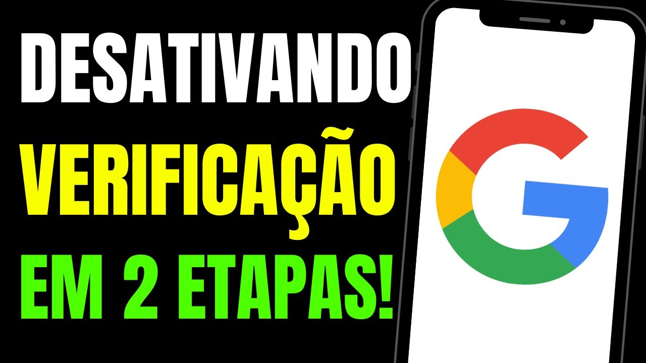 COMO DESATIVAR VERIFICAÇÃO DE DUAS ETAPAS DO GOOGLE PELO CELULAR