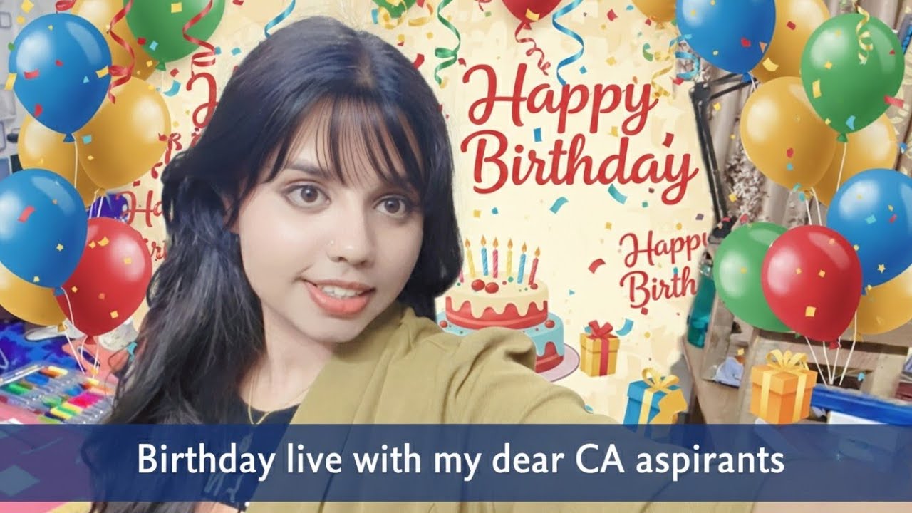 Birthday Live with my Dear CA aspirants 😍🥰