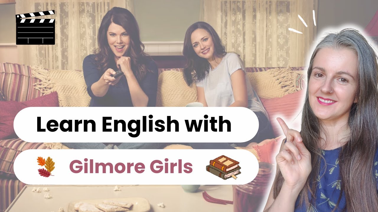 Angličtina s filmy a seriály | Gilmore Girls