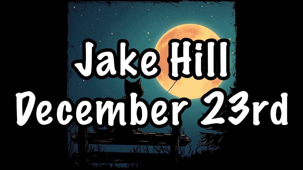 Jake Hill - December 23rd Lyrics