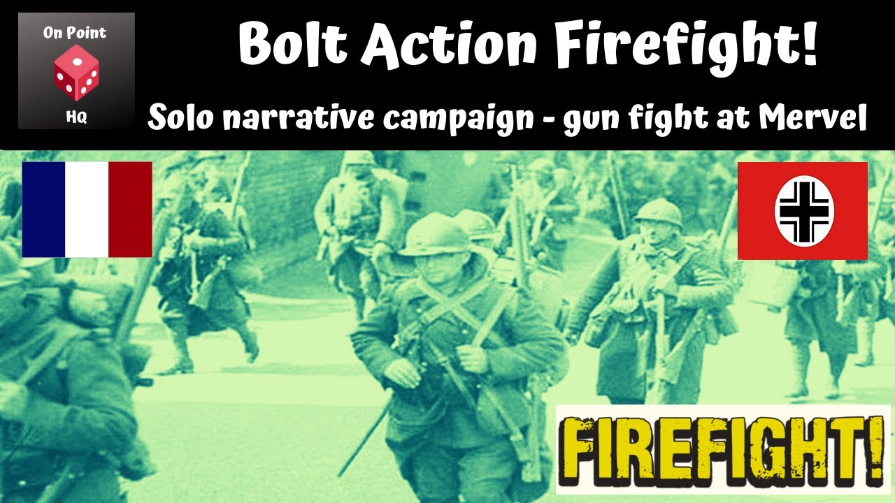 Bolt Action Firefight! Solo narrative campaign