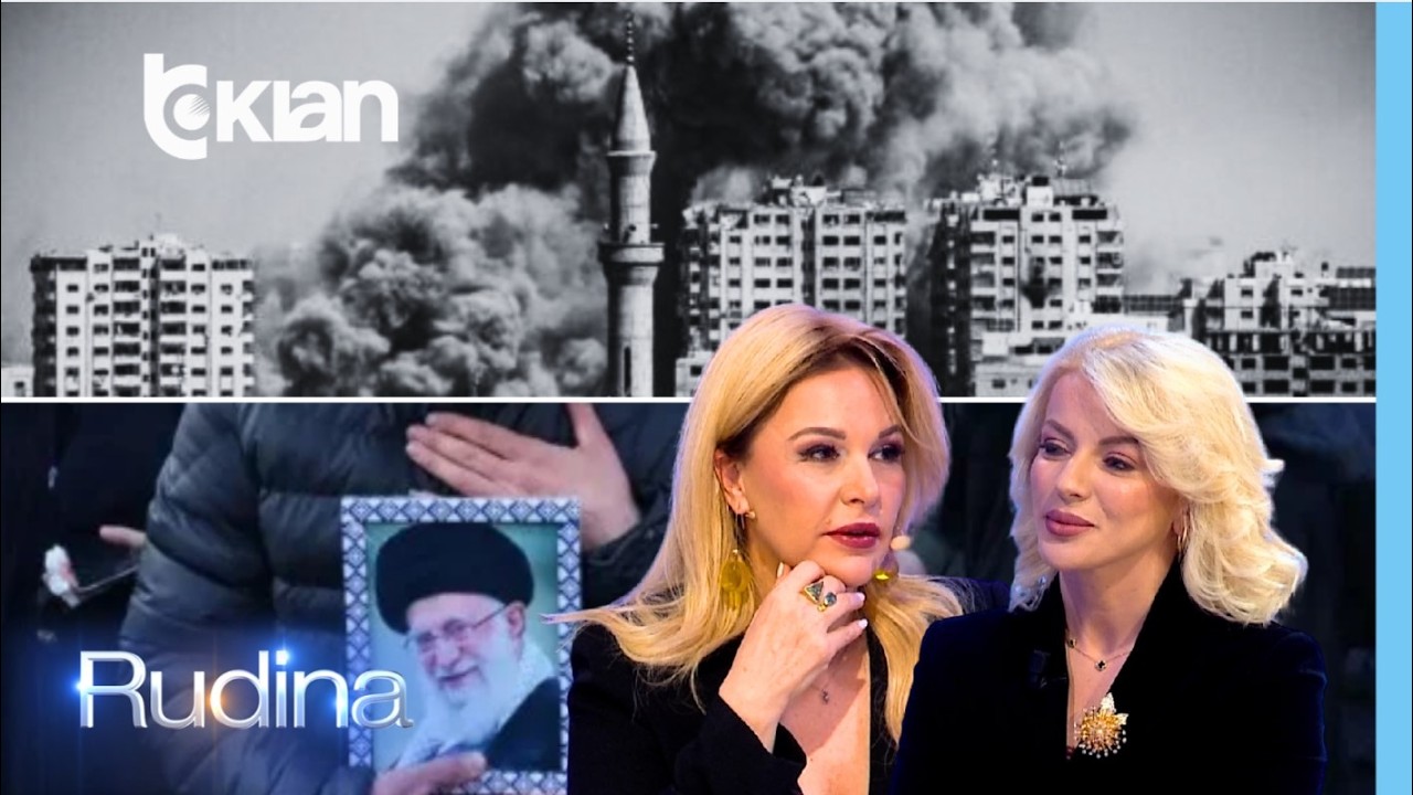 Rudina - SHBA dhe Izraeli sulmojnë Iranin, çfarë po ndodh?