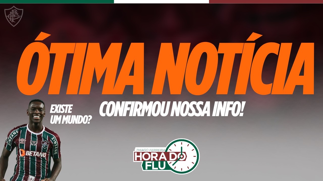 🚨&Oacute;TIMA NOT&Iacute;CIA PARA O FLUMINENSE, LUIZ HENRIQUE, &Eacute; SONHO IMPOSS&Iacute;VEL