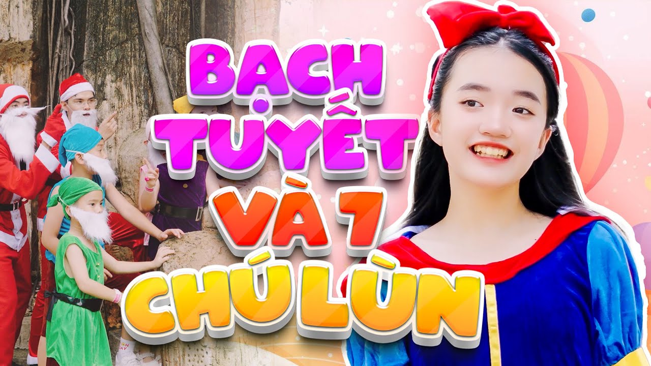 Bạch Tuyết Và 7 Chú Lùn - Bé Giang Bảo Trang🍭Ca Nhạc Thiếu Nhi Vui Nhộn Sôi Động🍭Mầm Chồi Lá