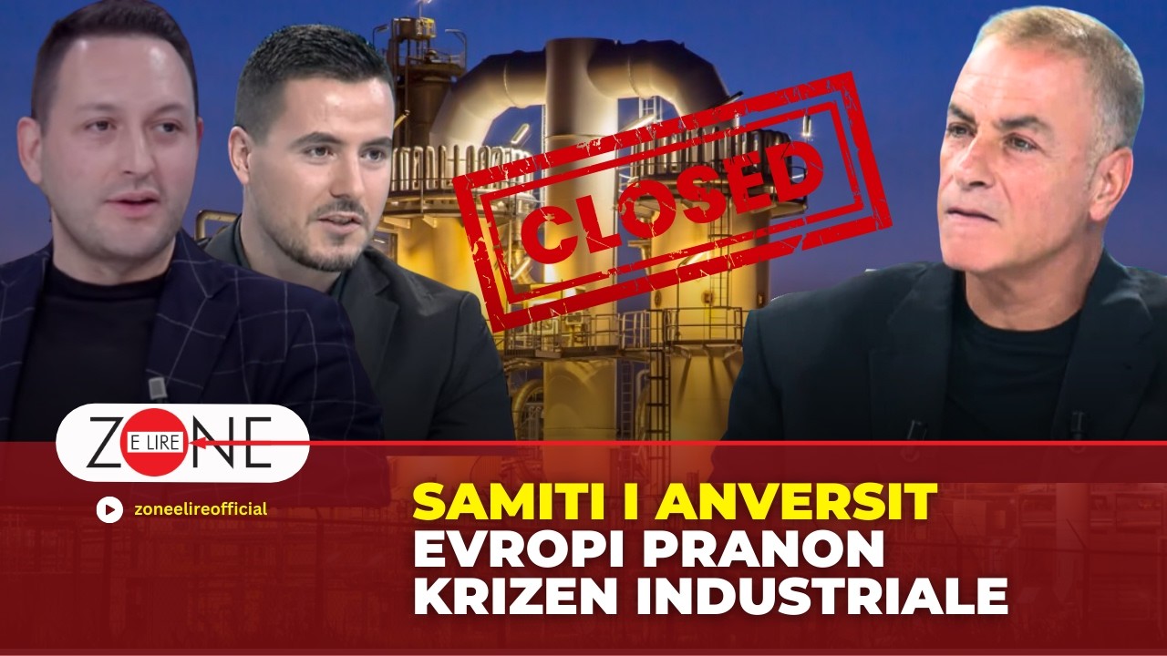 Samiti i Anversit / Evropi pranon krizen industriale - Zone e Lire