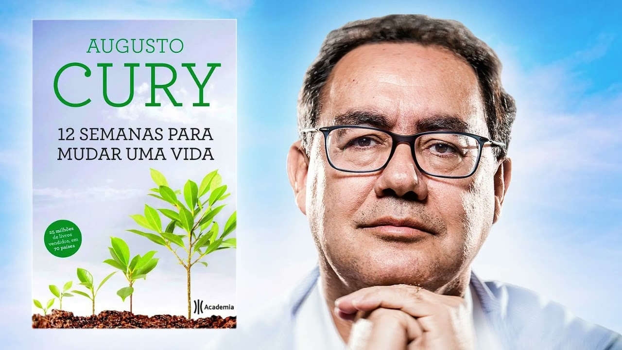 12 SEMANAS PARA MUDAR UMA VIDA -Augusto Cury