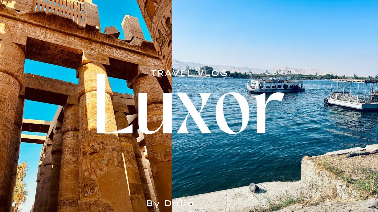 Seeing Luxor for the First Time