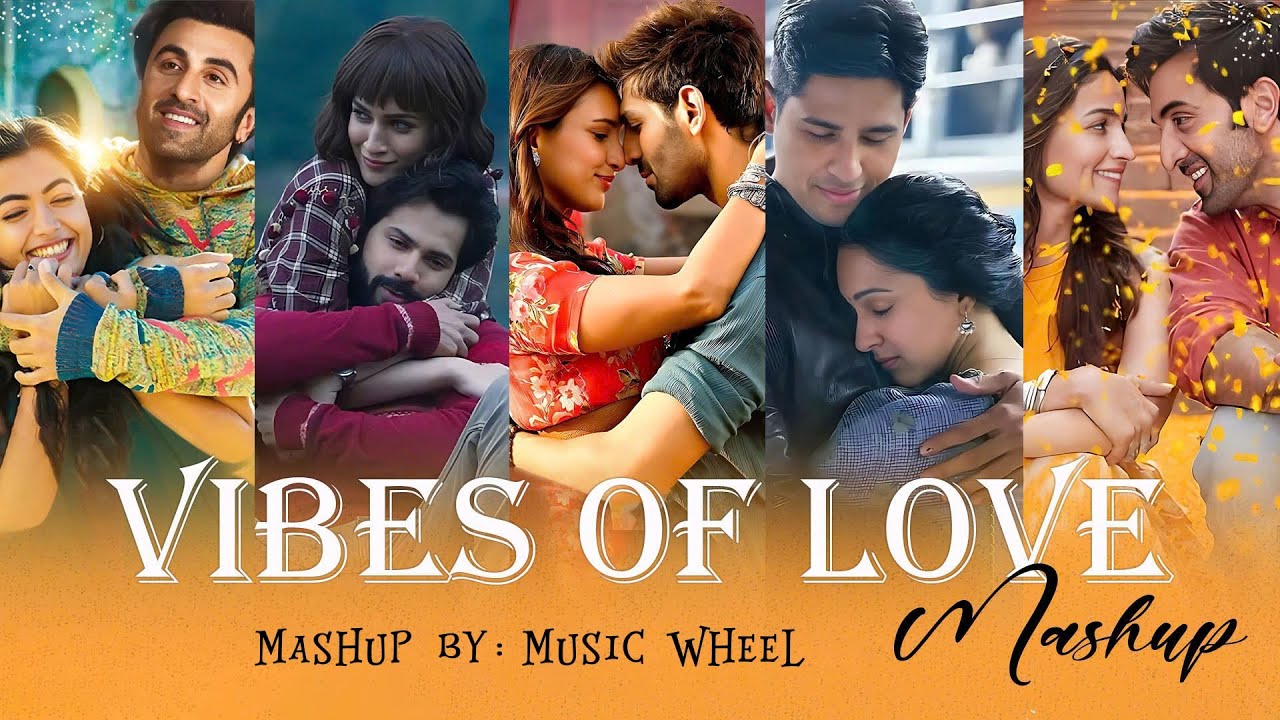 Vibes of Love Mashup 2025 | Music wheel | Arijit Singh | Trending Bollywood Mashup | Best of 2025