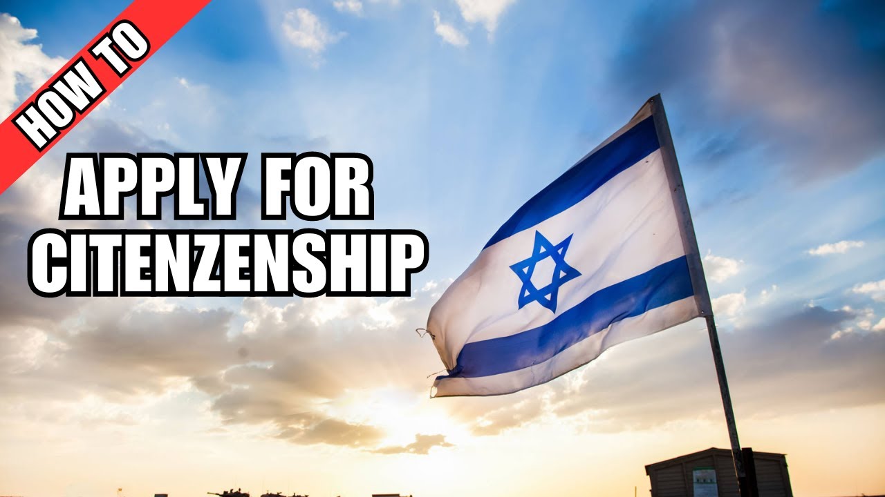 How To Get Israeli Citizenship