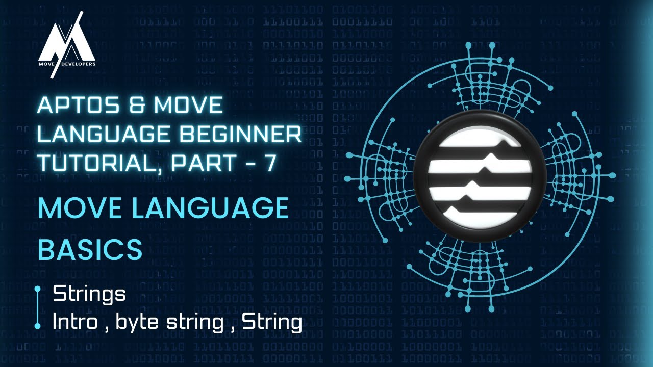 Aptos & Move Language - Strings -Tutorial 7