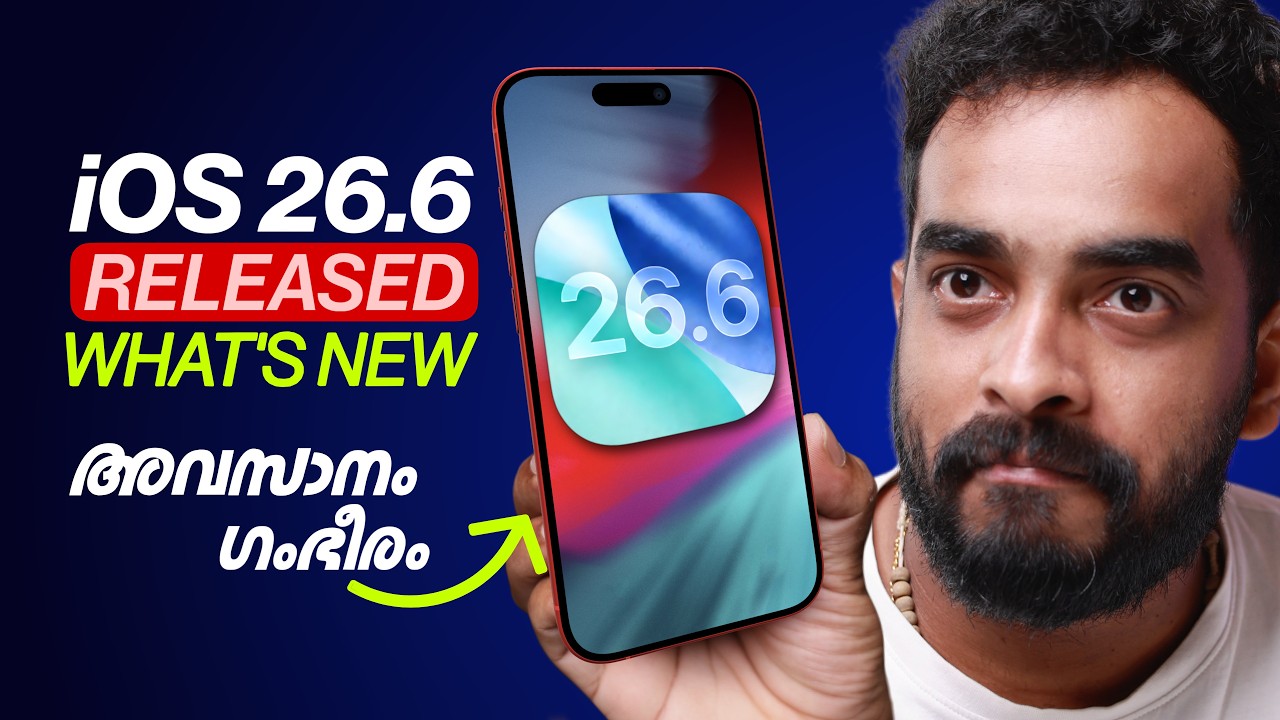 iOS 26.6 Released What's NEW? | Malayalam