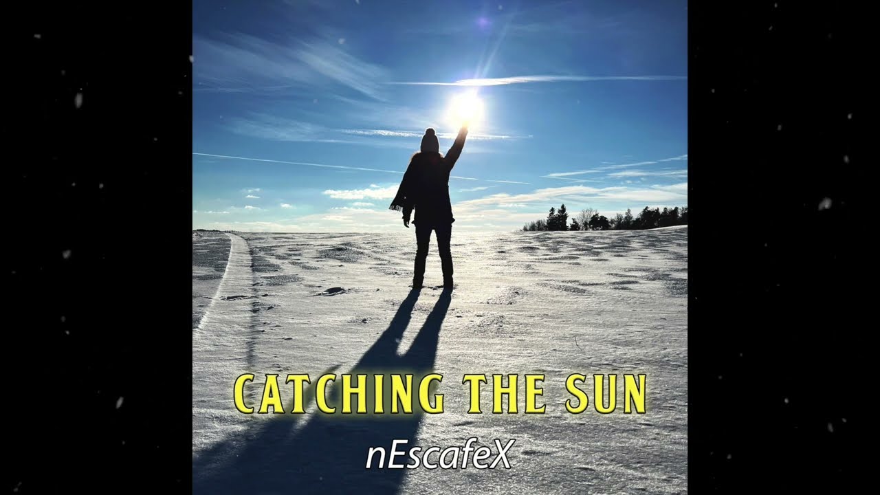 nEscafeX - Catching the Sun (Official Audio)