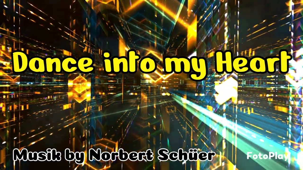 Dance into my Heart - Musik by Norbert Schüer 