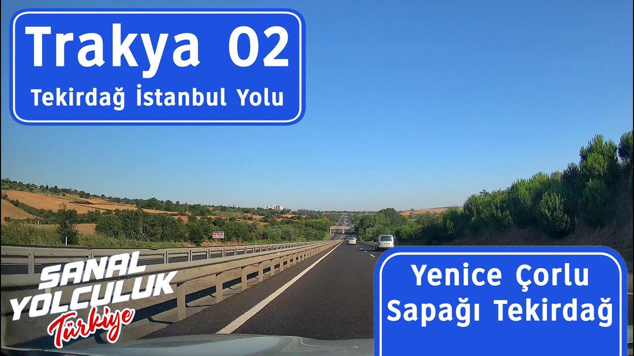 Trakya 02: Yenice, Çorlu Sapağı, Tekirdağ
