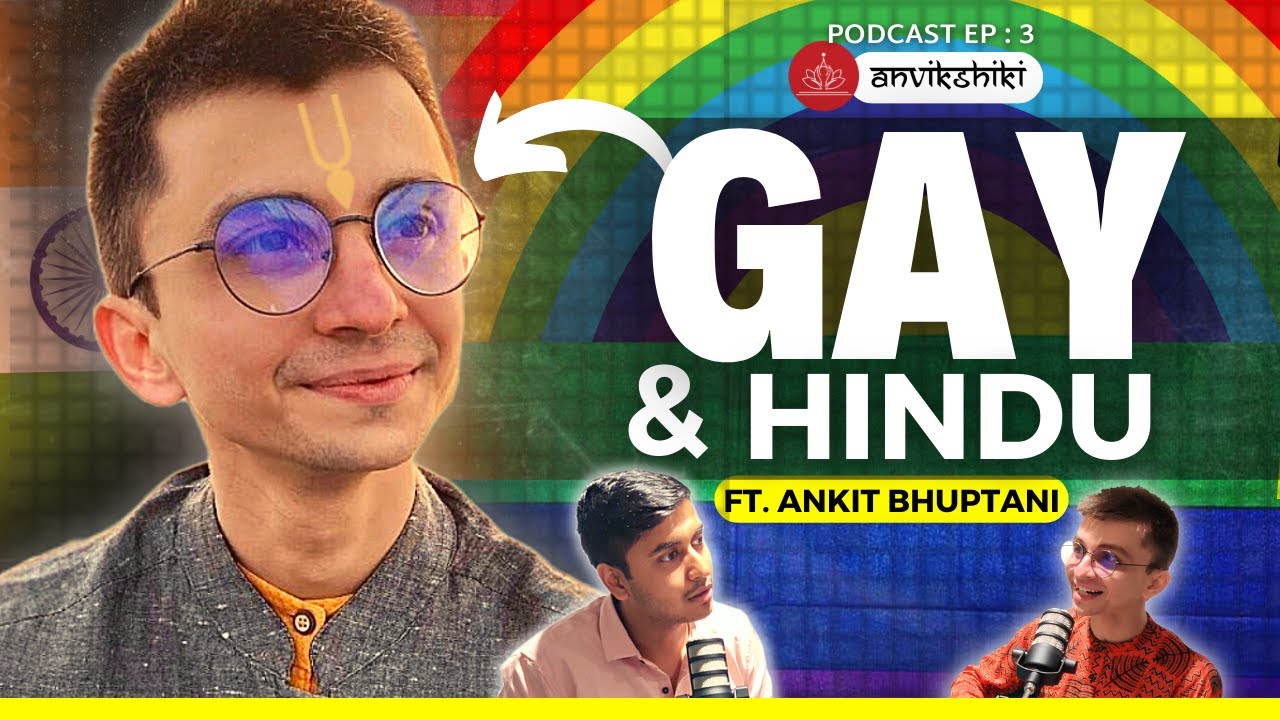 LGBTQ 101 🏳️‍🌈 Life of GAY MEN in INDIA 🔥ANKIT BHUPTANI & SATVIK JAJOO | Anvikshiki #3