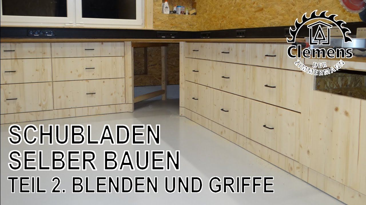 Schubladen selber bauen (Teil 2 / Blenden und Griffe) mit Clemens der Zimmermann