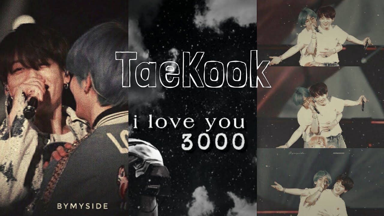 TaeKook ~ I LOVE YOU 3000