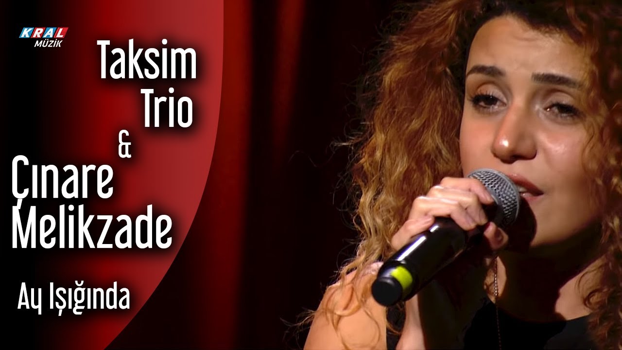 Taksim Trio & Çınare Melikzade - Ay Işığında
