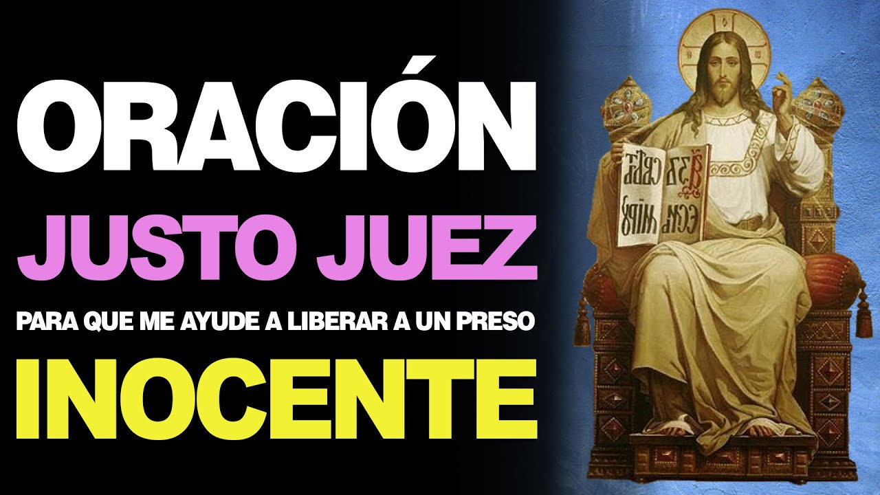 🙏 Oración al Justo Juez para liberar a un preso inocente ¡Recuepera su libertad! 🙇
