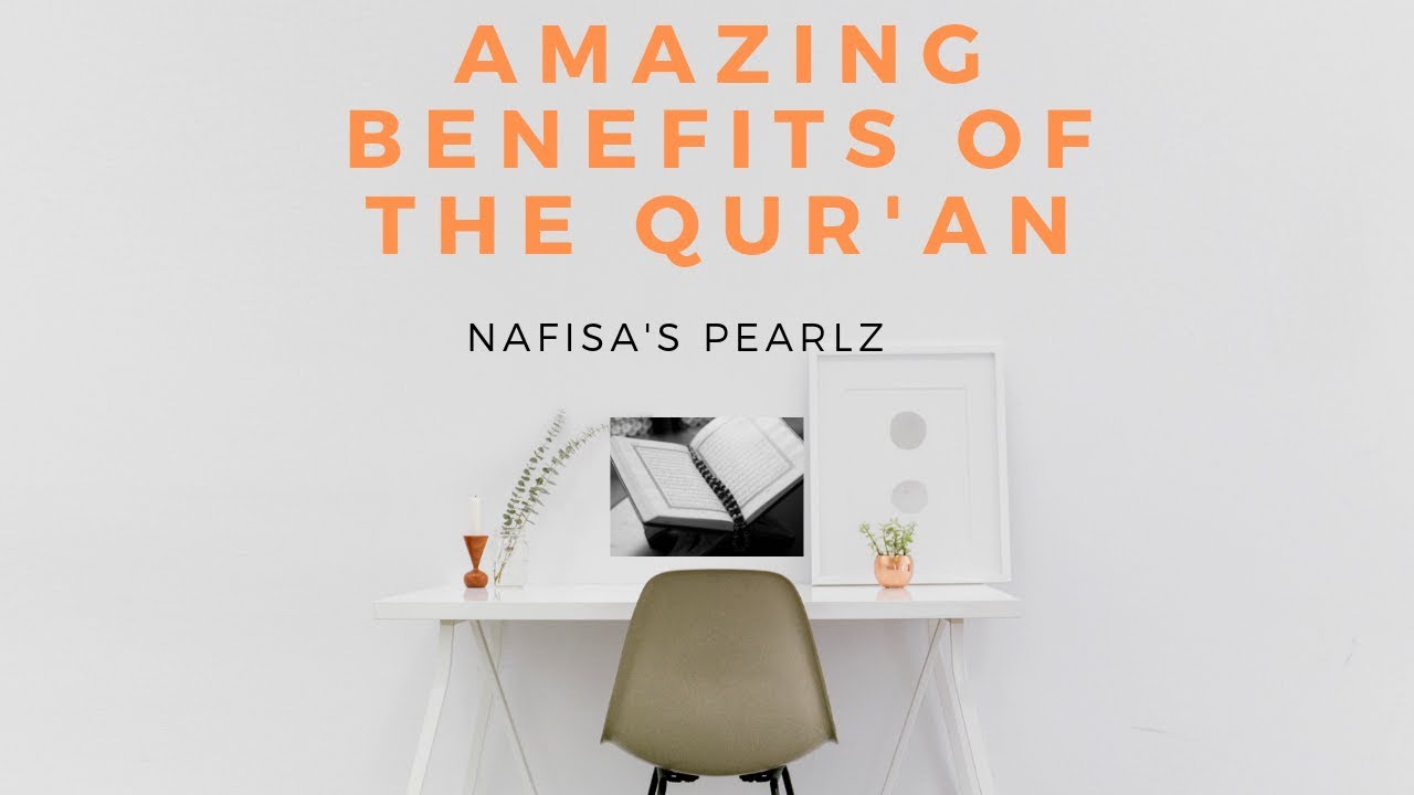AMAZING BENEFITS OF THE QURAN EVERY MUSLIM MUST KNOW