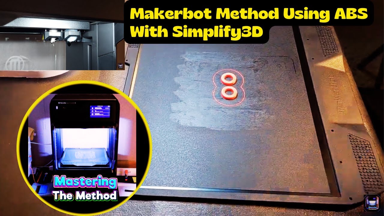 Makerbot Method Using ABS With Simplify3D || Mastering The Method