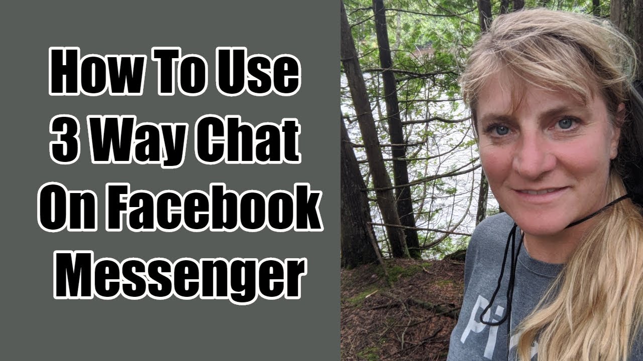 How To Use 3 Way Chat On Facebook Messenger