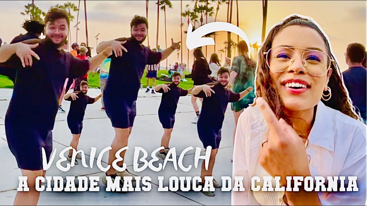 VENICE BEACH: A CIDADE MAIS LOUCA DE LOS ANGELES (vai ou vaza) (Brasileiros em Los Angeles)