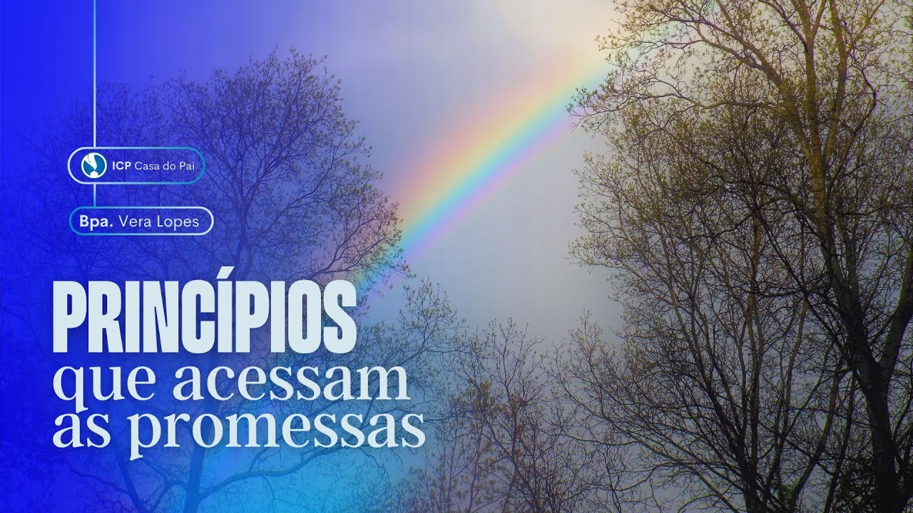 PRINC&Iacute;PIOS QUE ACESSAM AS PROMESSAS | BISPA VERA LOPES