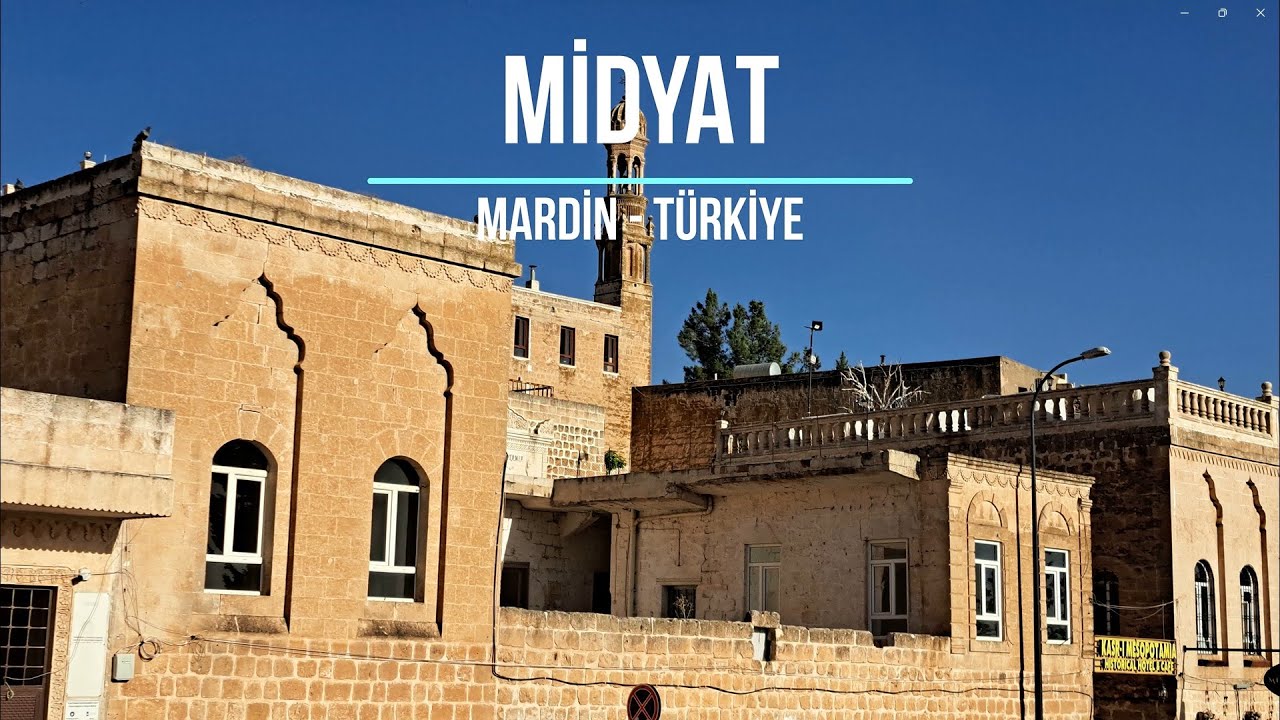 Midyat, Mardin - T&uuml;rkiye (Video.102)