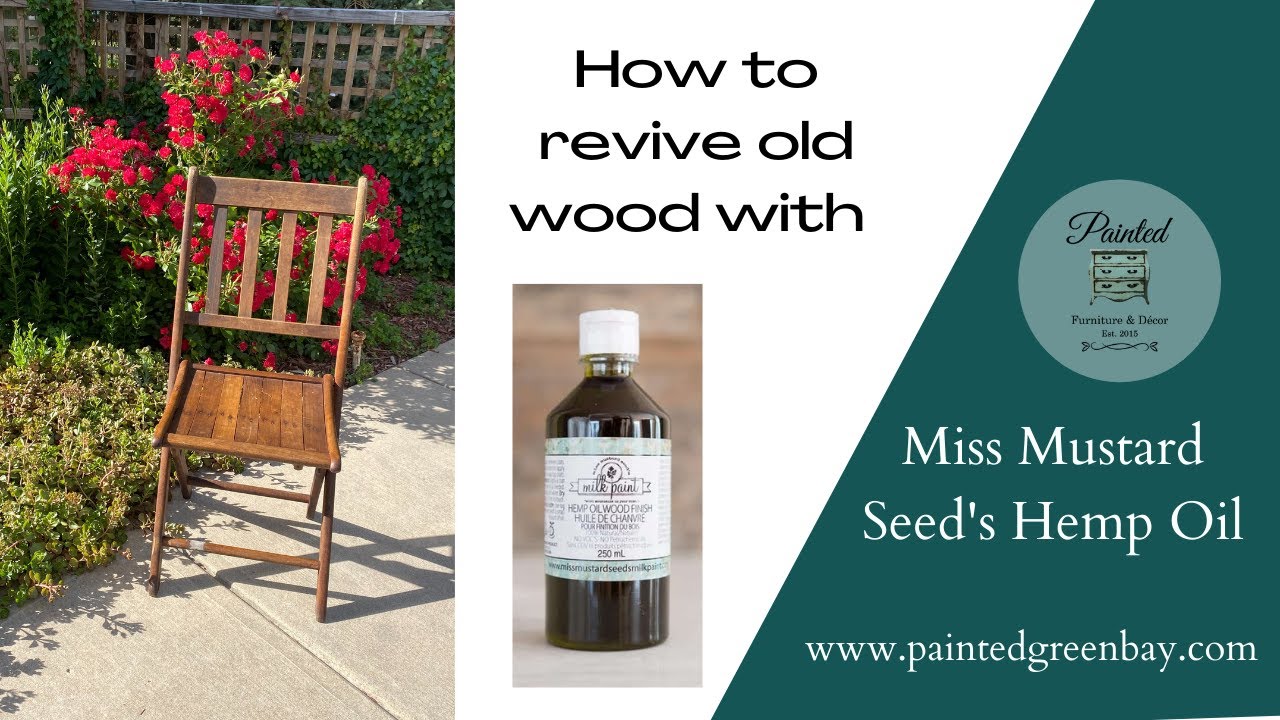 How to revive old, dried out wood furniture with Miss Mustard Seed's Milk Paint Hemp Oil