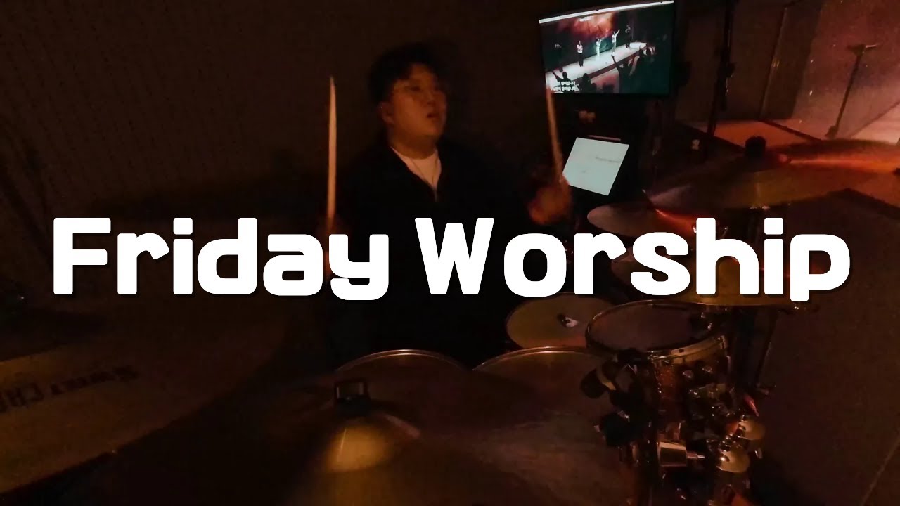 [서울드림교회 금요철야예배] 목마른 자들 + 바운스 메들리 + 빠른 곡 메들리 + 놀라운 주 + Forever + 주님만이 왕이십니다 l 드러머 손득일