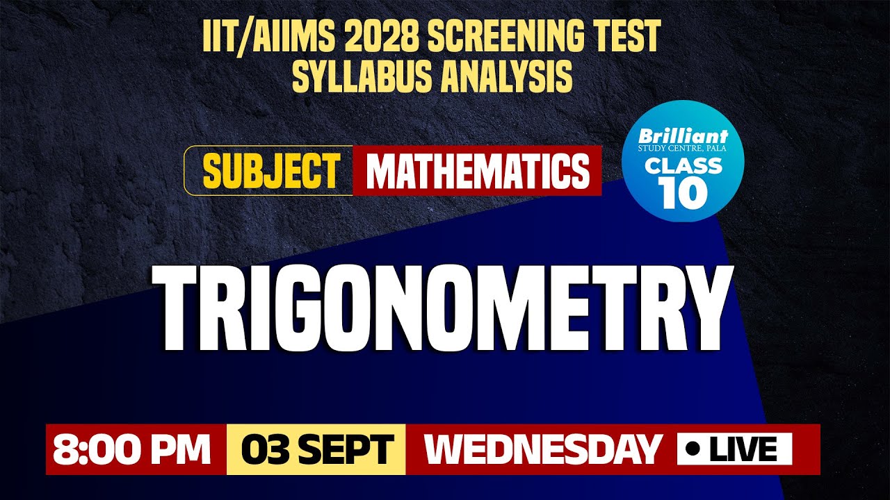 IIT/AIIMS 2028 Screening Test | Syllabus - Content Analysis | MATHEMATICS | 03/09/2025 | 08:00 PM