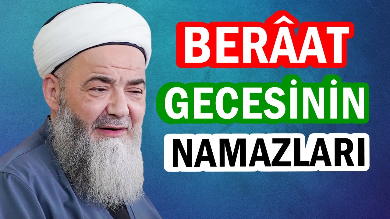 BERÂAT GECESİNİN NAMAZLARI