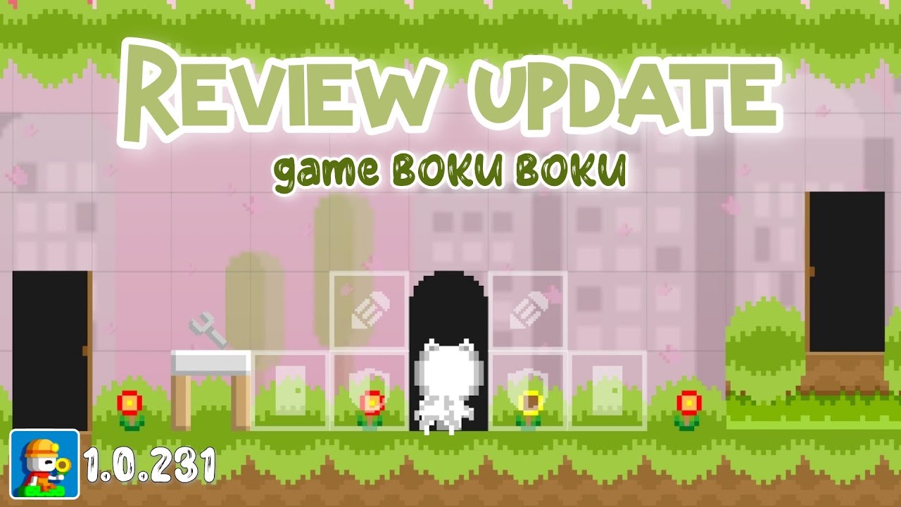 Bisa masuk pintu dan kaca proteksi🤩! || Review update terbaru Boku Boku 1.0.231