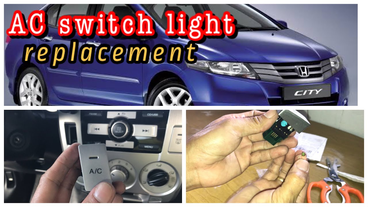 Honda city | ac switch light | replacement