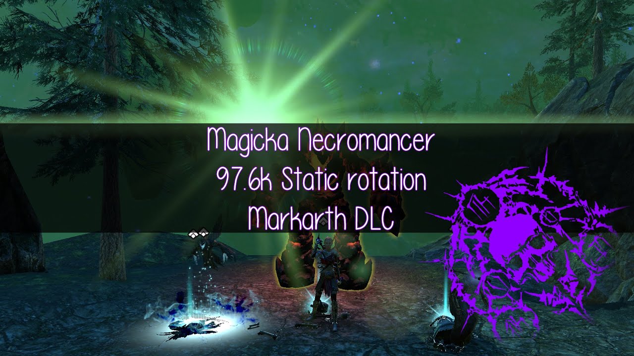 [Markarth] Magicka Necromancer - 97k+ 2 Line Static Rotation