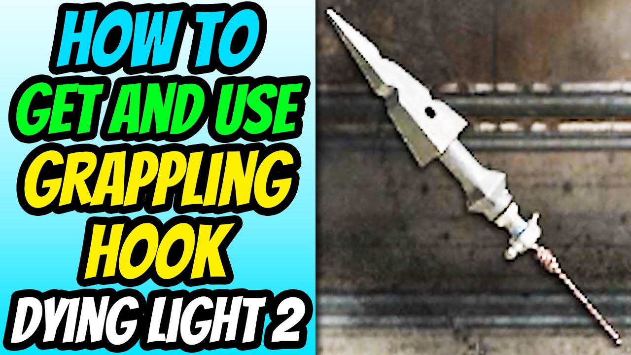 How To Get And Use The Grappling Hook in Dying Light 2