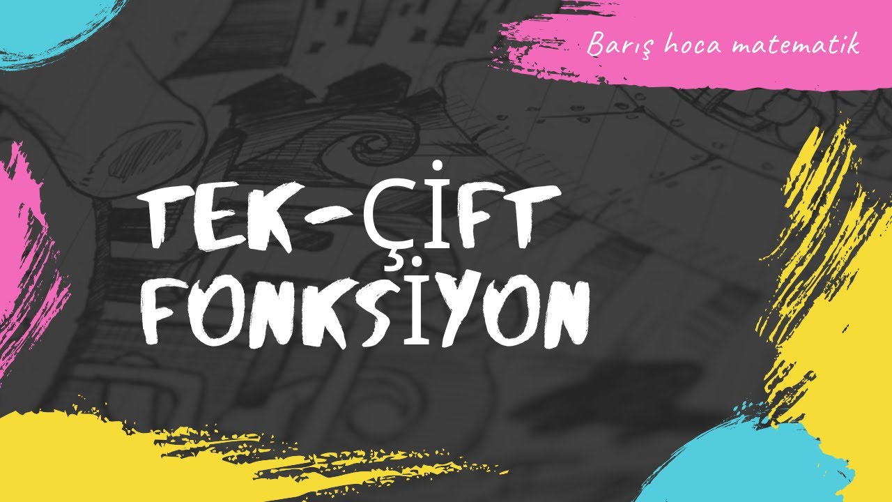 Tek-Çift Fonksiyon Nedir