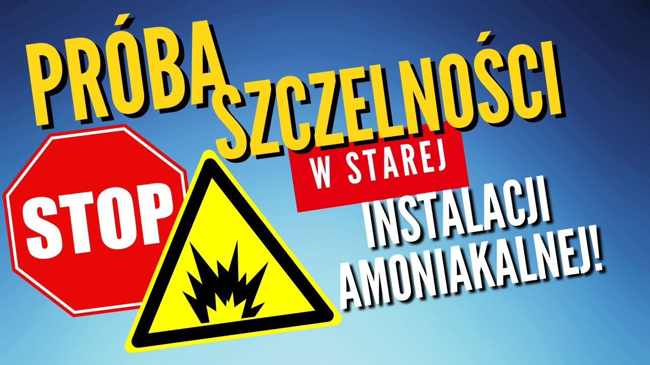 Zagrożenia związane z próbą szczelności  amoniakalnej instalacji chodniczej - poważne ryzyko?