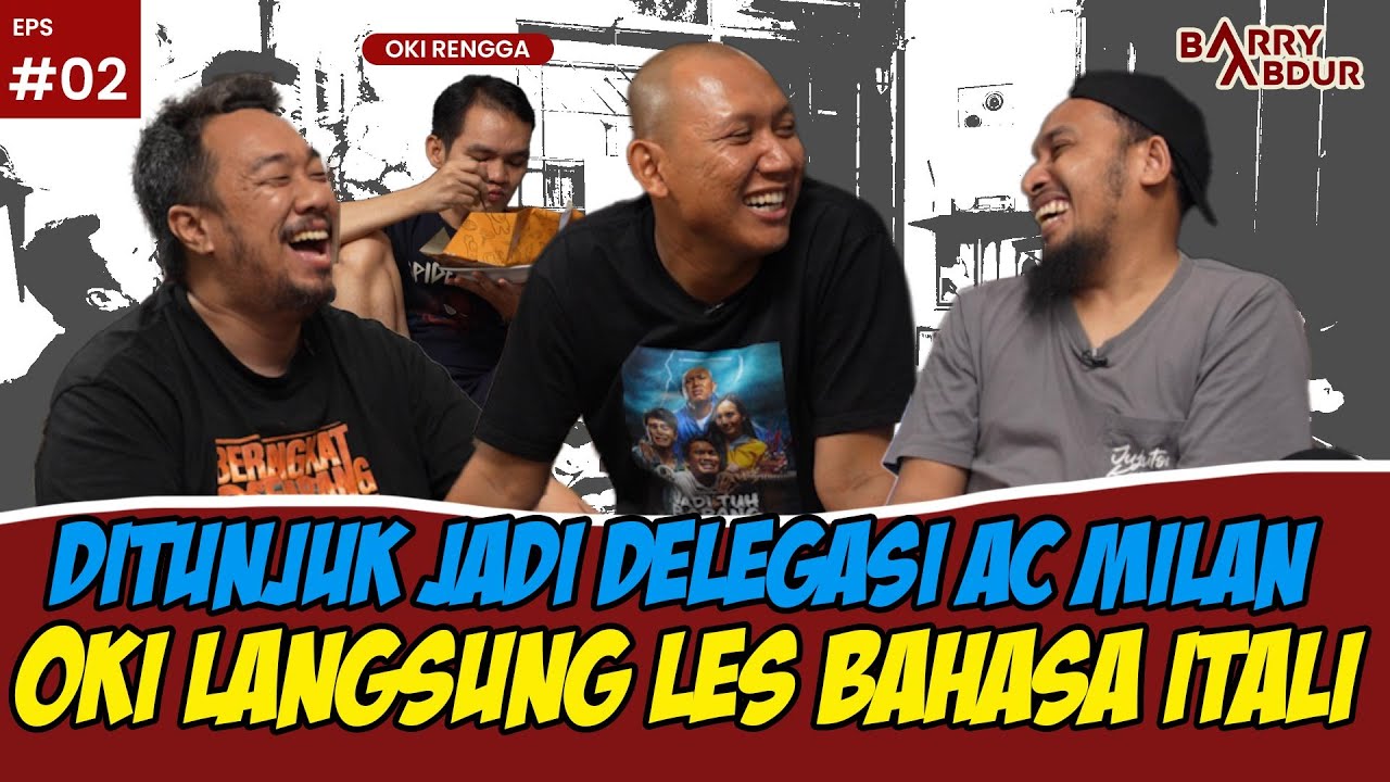 BERBAUR - EPS.34 DITUNJUK JADI DELEGASI AC MILAN, OKI RENGGA LANGSUNG LES BAHASA ITALI!!!