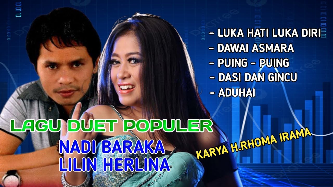 Lagu ~ Lagu Cinta Duet populer Nadi Baraka feat lilin Herlina Karya H.Rhoma Irama