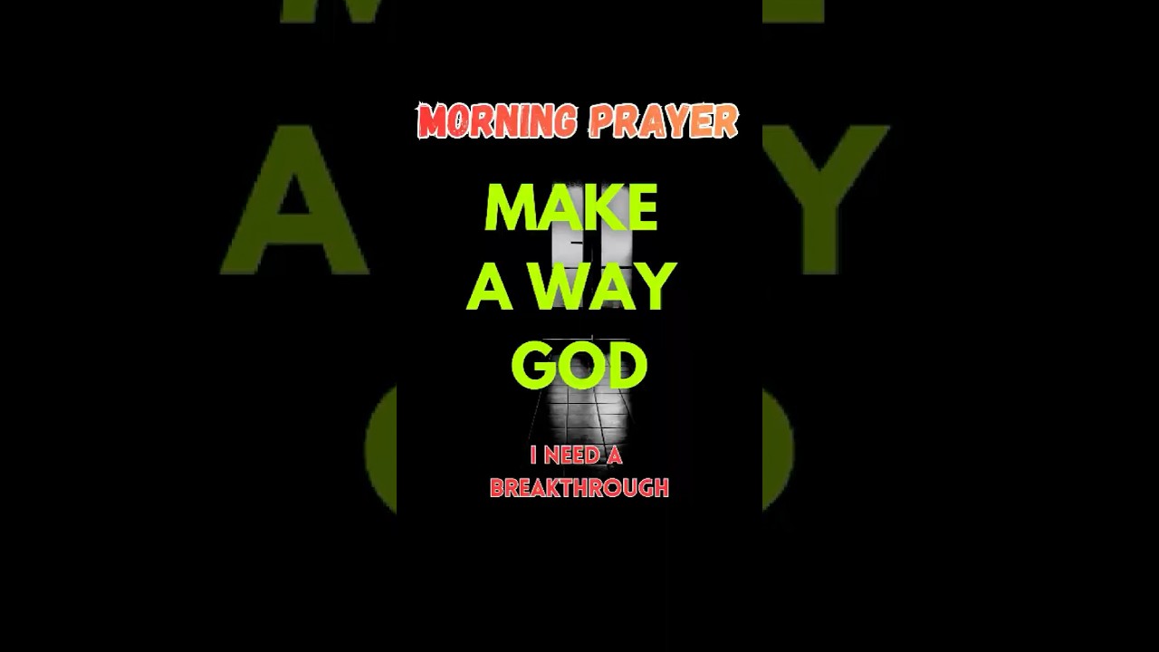 Morning Prayer for Breakthrough Today | Micah 2:13 #jesus #faith #amen #god #shorts