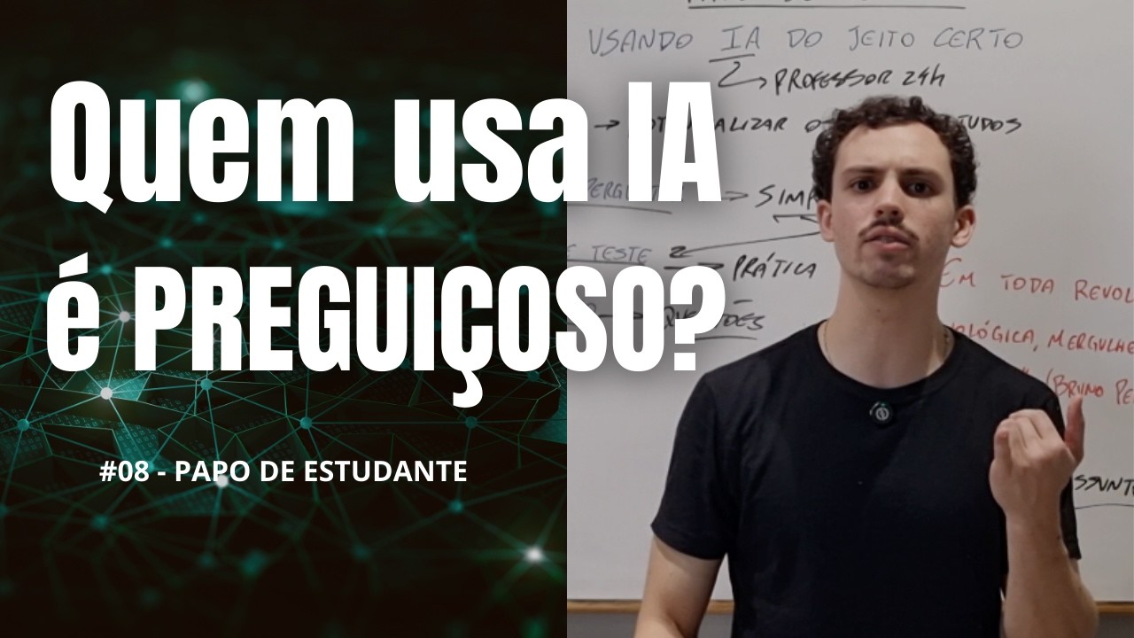 Use IA para estudar do jeito certo (#08 - Papo de Estudante)
