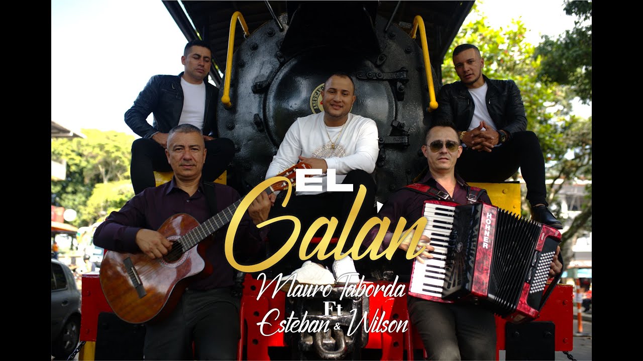 Mauro Taborda Ft Esteban & Wilson - El Galán (Video Oficial)