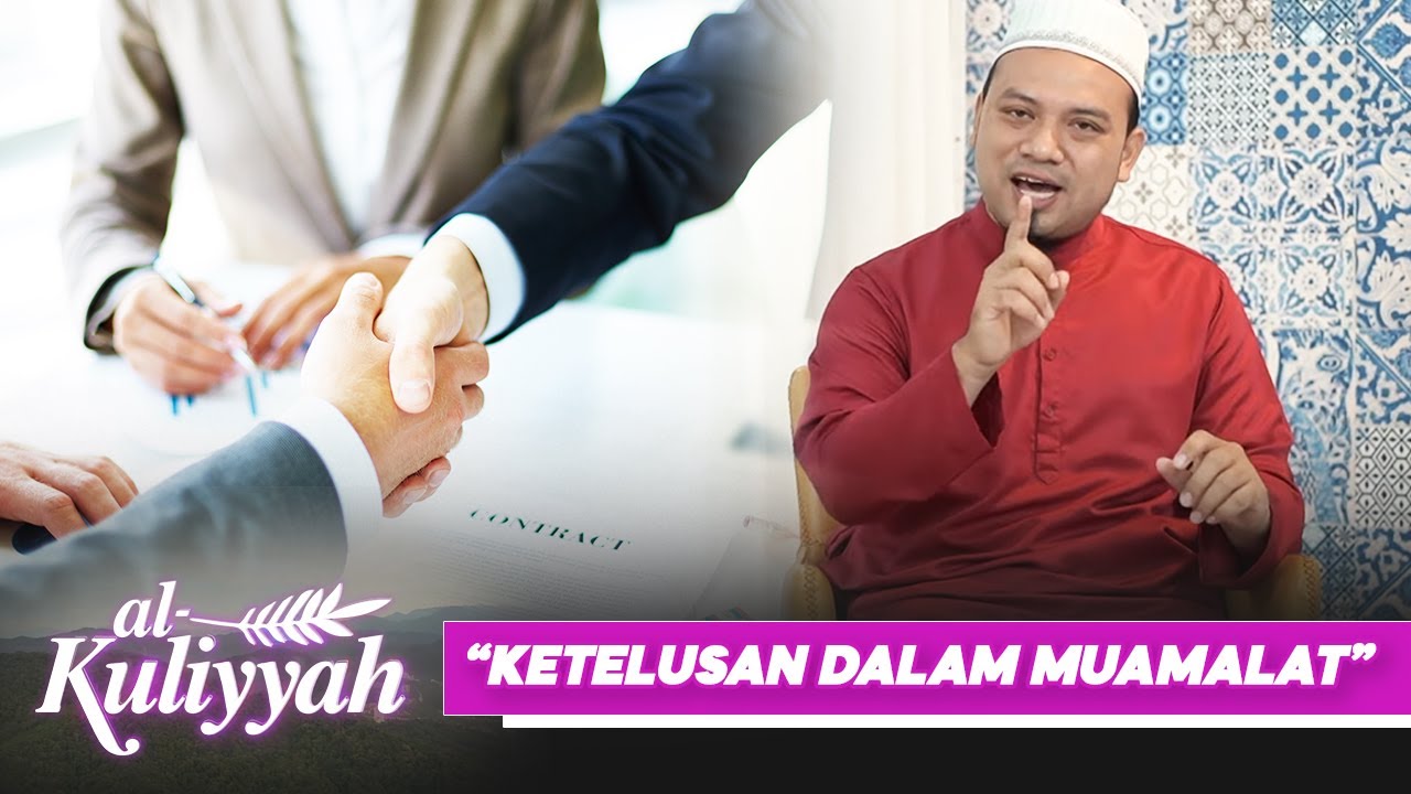 [FULL] Al-Kuliyyah (2021) | Episod 4 - Ketelusan Dalam Muamalat