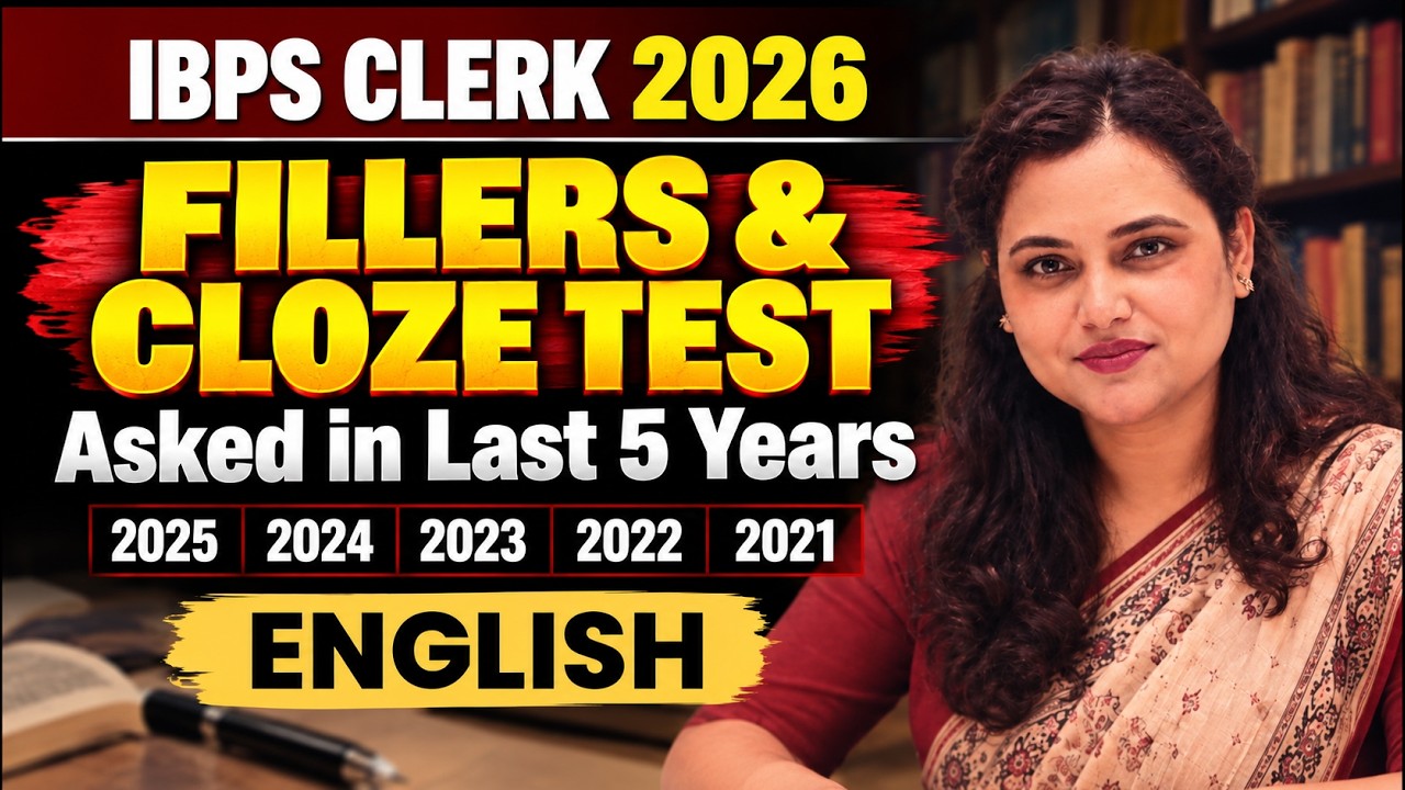 🔥IBPS Clerk Prelims English 2026 | Fillers & Cloze Test Asked in Last 5 Years | 2021&ndash;2025 PYQs