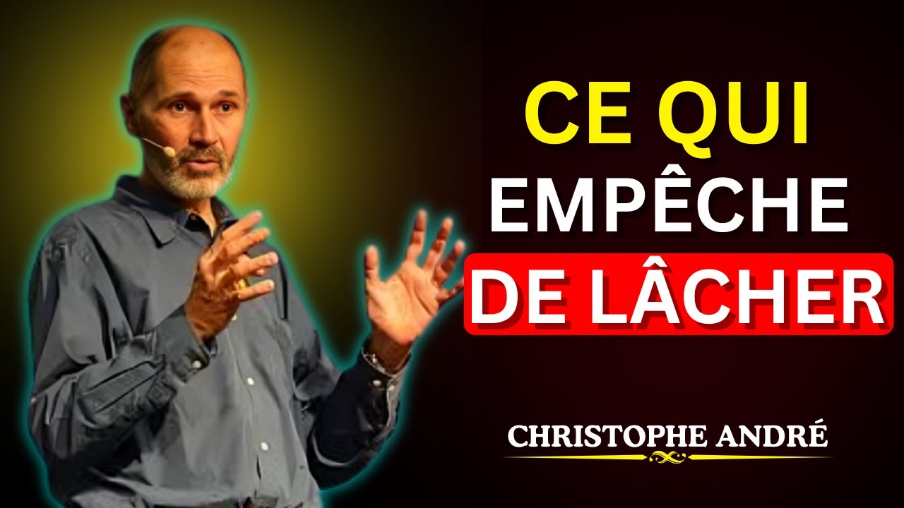 le vide que laisse l’attachement : comprendre la peur qui t’empêche de lâcher | CHRISTOPHE ANDRÉ