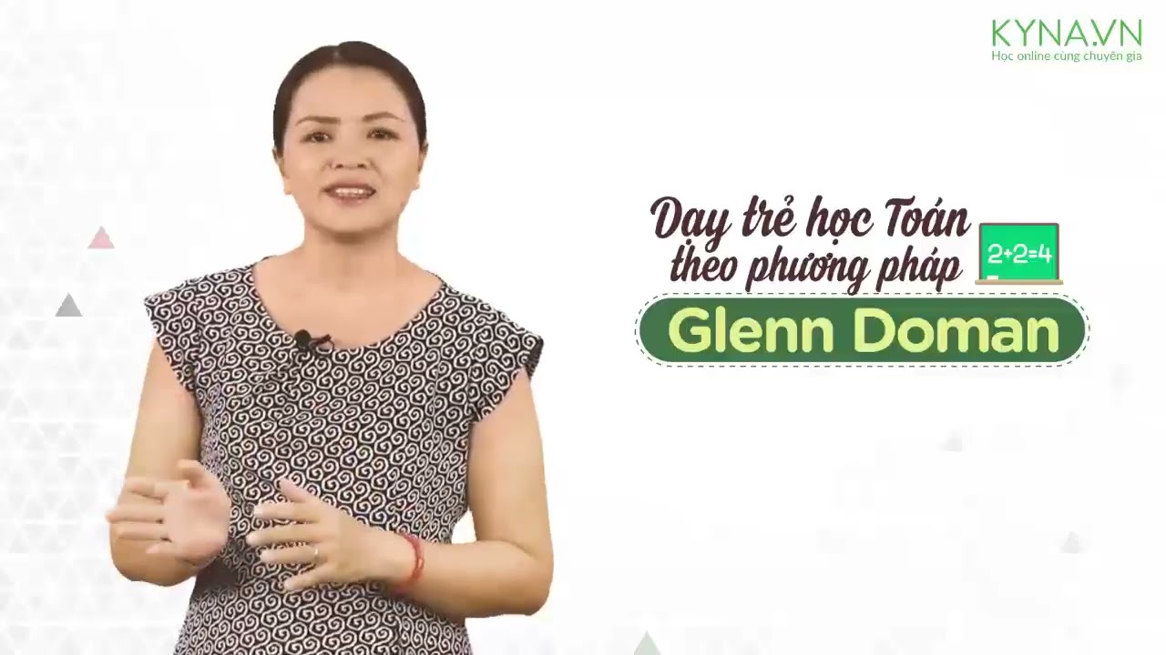 Bai 3: Ban chat Toan hoc trong phuong phap cua Glenn Doman1