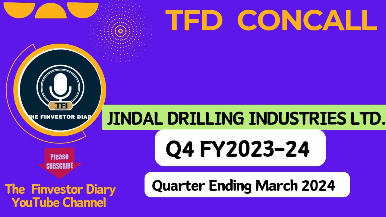 Jindal Drilling Industries Limited | Investors Concall Q4 FY2023-24 #tfdconcall