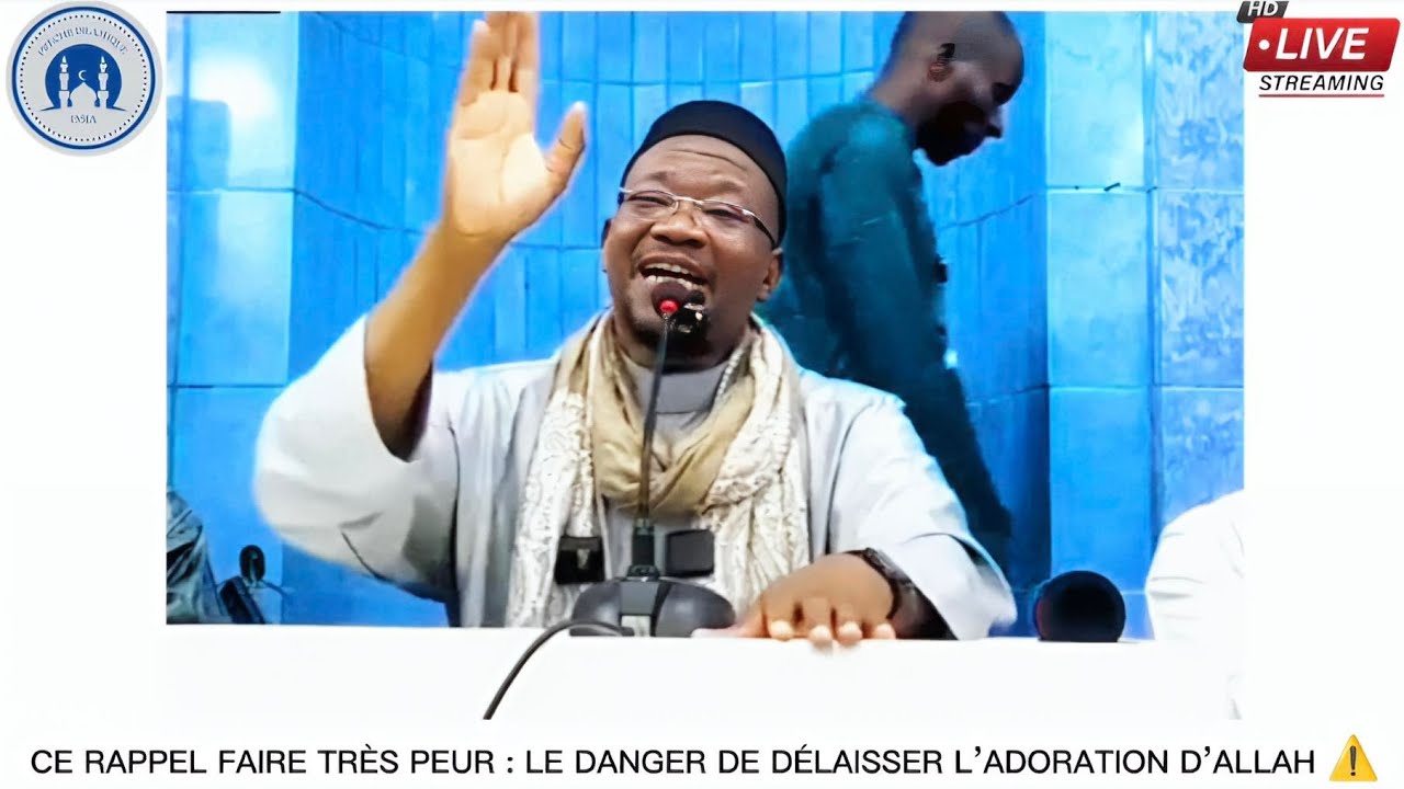 💢🛑CE (rappel faire très peur) :LE DANGER DE DÉLAISSER L'ADORATION D'ALLAH